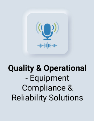 Quality & Operational - Equipment Compliance & Reliability Solutions
